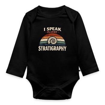I Speak Stratigraphy | Geology Fossils - Organic Longsleeve Baby Bodysuit - black - Front