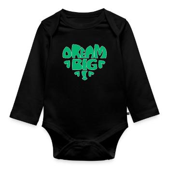 Dream Big! - grün - Baby Bio-Langarm-Body - Schwarz - Vorne