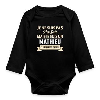 Je Ne Suis Pas Parfait Mais Je Suis Un Mathieu ... - Body Bébé bio manches longues - noir - Devant