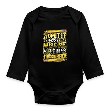 Confess it: Miss me this summer - Organic Longsleeve Baby Bodysuit - black - Front
