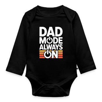 Dad Fashion Always On Funny Gift Idea Father - Organic Longsleeve Baby Bodysuit - black - Front