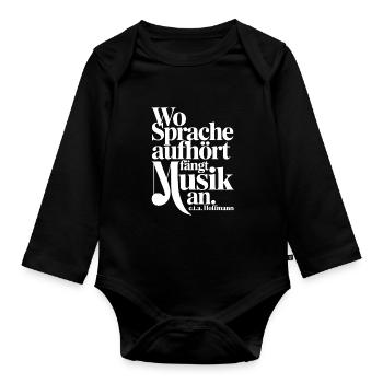 Wo Sprache Aufhört Fängt Musik An Hoffmann - Baby Bio-Langarm-Body - Schwarz - Vorne