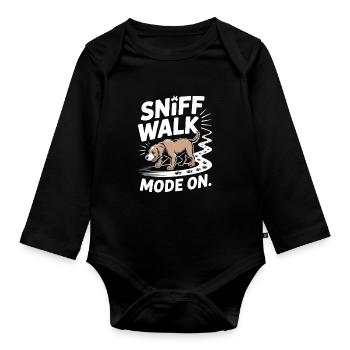 Sniff Walk Mode On Dog Nose Work Fun - Organic Longsleeve Baby Bodysuit - black - Front
