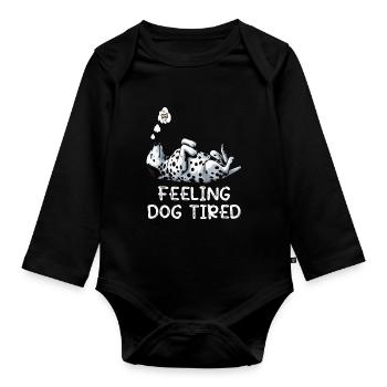 Feeling Dog Tired Dalmatian Dalmatian Owner - Organic Longsleeve Baby Bodysuit - black - Front