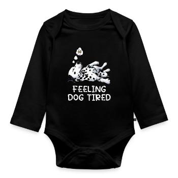 Feeling Dog Tired Dalmatian Dalmatian Owner - Organic Longsleeve Baby Bodysuit - black - Front