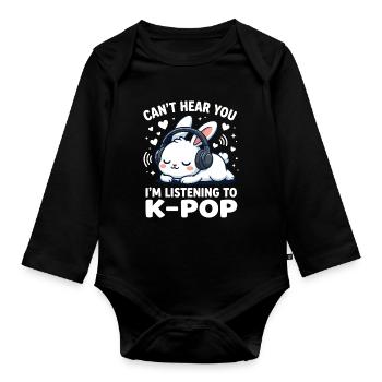 Je ne t’entends pas, j’écoute de la musique de fans de K-Pop - Body Bébé bio manches longues - noir - Devant
