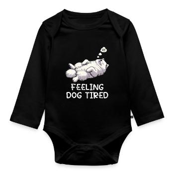 Feeling Dog Tired Samoyed Samoyed Lovers - Organic Longsleeve Baby Bodysuit - black - Front