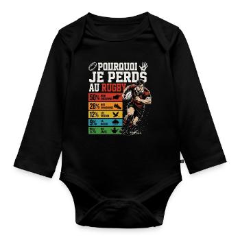 Rugby Pourquoi Je Perds Au Rugby - Body Bébé bio manches longues - noir - Devant