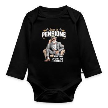 Sono in Pensione Ora L'Unico Capo Che Ho È Mia Mog - Baby Bio-Langarm-Body - Schwarz - Vorne