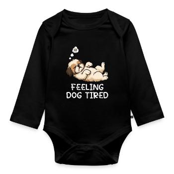 Feeling Dog Tired Shih Tzu Shih tzus Shih tzu Hund - Organic Longsleeve Baby Bodysuit - black - Front