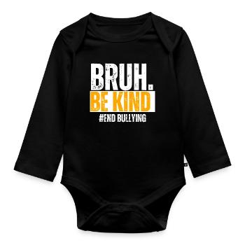 Be Kind Gegen Mobbing - Baby Bio-Langarm-Body - Schwarz - Vorne