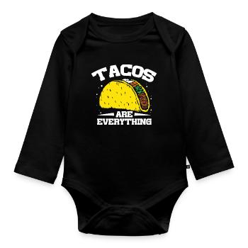 Tacos are everything - Organic Longsleeve Baby Bodysuit - black - Front
