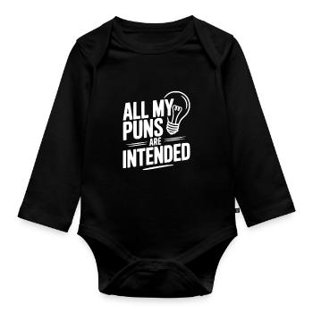 All My Puns Are Intended - Organic Longsleeve Baby Bodysuit - black - Front