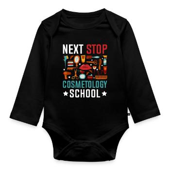 Next Stop Cosmetology School - Organic Longsleeve Baby Bodysuit - black - Front