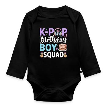 K-Pop Birthday Boy Squad - Organic Longsleeve Baby Bodysuit - black - Front