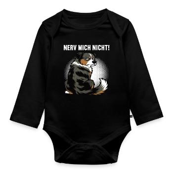 Nerv Mich Nicht Australian Shepherd Aussie Aussies - Baby Bio-Langarm-Body - Schwarz - Vorne