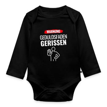 Warnung Geduldsfaden gerissen - Baby Bio-Langarm-Body - Schwarz - Vorne