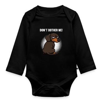 Don't Bother Me Dachshund Owner Dachshund Owner Dachshund Owner - Organic Longsleeve Baby Bodysuit - black - Front