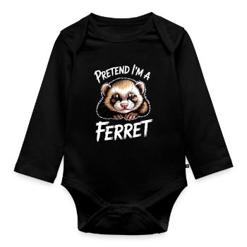 Ferret Sayings Funny Ferret Gift - Organic Longsleeve Baby Bodysuit - black - Front