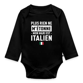 Plus Rien Ne M Etonne Mon Mari Est Italien T-Sh... - Body Bébé bio manches longues - noir - Devant