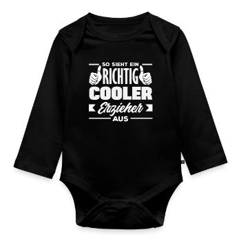 Richtig Cooler Erzieher Spruch Kindergarten - Baby Bio-Langarm-Body - Schwarz - Vorne