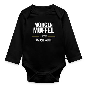 Morgenmuffel zu 100% – Brauche Kaffee - Baby Bio-Langarm-Body - Schwarz - Vorne
