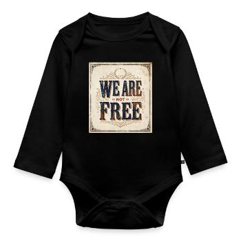 Vintage-Typografie-Poster Wir sind nicht kostenlos - Baby Bio-Langarm-Body - Schwarz - Vorne
