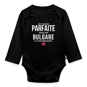 Je Ne Suis Pas Parfaite Mais Je Suis Bulgare Et... - Body Bébé bio manches longues - noir - Devant
