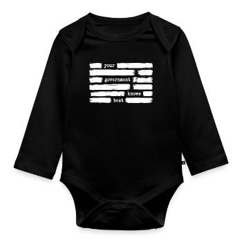 Votre gouvernement sait mieux que ce qui est (ennemi du gouvernement - Body Bébé bio manches longues - noir - Devant