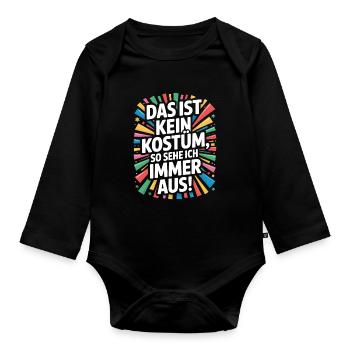 Karneval Das Ist Kein Kostüm Fasching Halloween - Baby Bio-Langarm-Body - Schwarz - Vorne