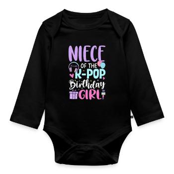 Niece of The K-Pop Birthday Girl - Organic Longsleeve Baby Bodysuit - black - Front