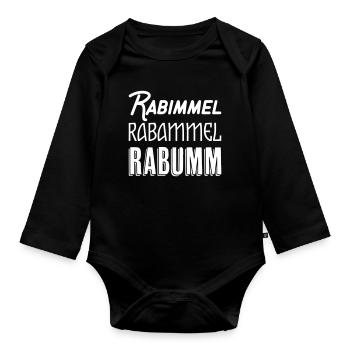 Rabimmel Rabammel Rabumm Shirt - Organic Longsleeve Baby Bodysuit - black - Front