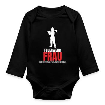 Feuerwehr Frau wie eine normale Frau nur cooler - Baby Bio-Langarm-Body - Schwarz - Vorne