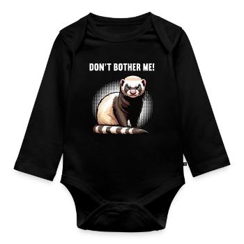 Ne me dérange pas, Furet Propriétaire de furet - Body Bébé bio manches longues - noir - Devant