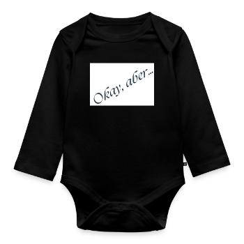 Okay, aber… Kursive Botschaft - Baby Bio-Langarm-Body - Schwarz - Vorne