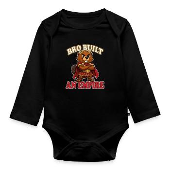 Bro Built an Empire Funny Roman Beaver Meme - Organic Longsleeve Baby Bodysuit - black - Front
