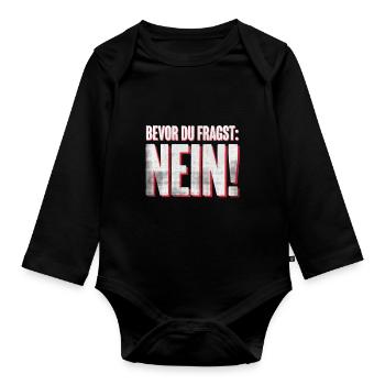 Bevor du Fragst Nein! Lustiges Büro Statement IT - Baby Bio-Langarm-Body - Schwarz - Vorne