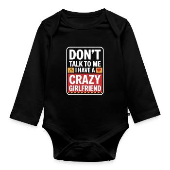 Crazy Girlfriend Forgive Couple Crazy Girlfriend - Organic Longsleeve Baby Bodysuit - black - Front