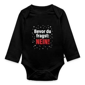Bevor du fragst: Nein! - Baby Bio-Langarm-Body - Schwarz - Vorne