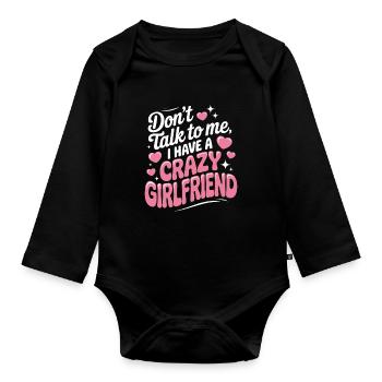 Crazy Girlfriend Forgive Couple Crazy Girlfriend - Organic Longsleeve Baby Bodysuit - black - Front