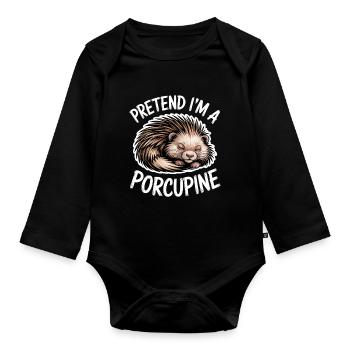 Porcupine Sayings Porcupine Gift - Organic Longsleeve Baby Bodysuit - black - Front