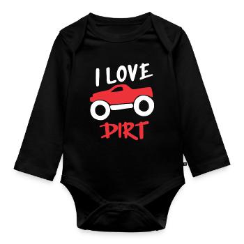 I Love Dirt Offroad Truck Design - Organic Longsleeve Baby Bodysuit - black - Front