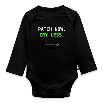 Patch Now Cry Less IT Security Update Humor Shirt! - Organic Longsleeve Baby Bodysuit - black - Front