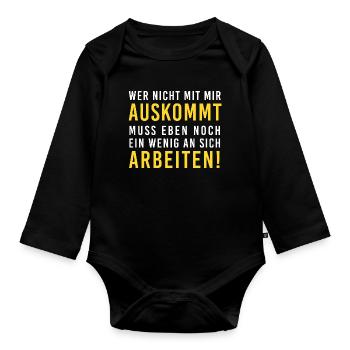 Wer nicht auskommt, muss arbeiten, lustiger Spruch - Baby Bio-Langarm-Body - Schwarz - Vorne