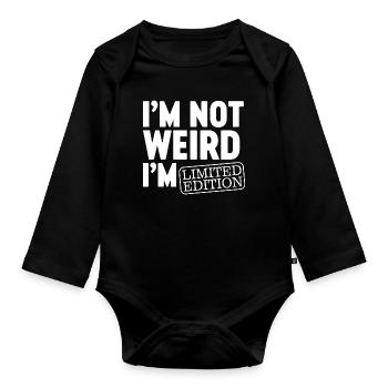Ich bin nicht komisch, ich bin Limited Edition, ich bin lustiges Design. - Baby Bio-Langarm-Body - Schwarz - Vorne