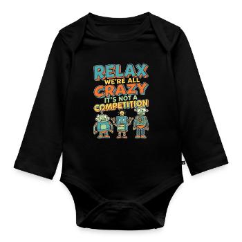 Relax We're All Crazy Competition - Baby Bio-Langarm-Body - Schwarz - Vorne