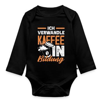 Kaffee In Bildung Lehrer - Baby Bio-Langarm-Body - Schwarz - Vorne