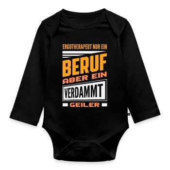 Ergotherapeut Beruf Geiler - Baby Bio-Langarm-Body - Schwarz - Vorne