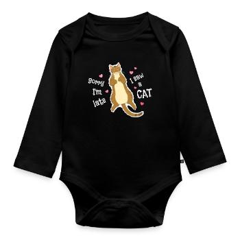 Sorry I'm late I saw a cat - Organic Longsleeve Baby Bodysuit - black - Front