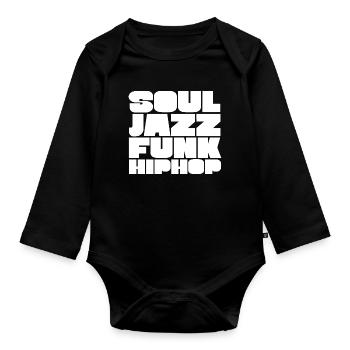 Soul Jazz Funk HipHop Typeface - Organic Longsleeve Baby Bodysuit - black - Front